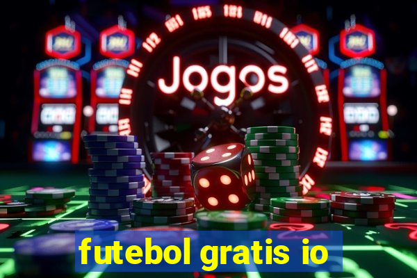 futebol gratis io